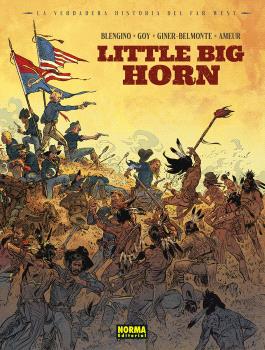 LA VERDADERA HISTORIA DEL FAR WEST · 02 -  LITTLE BIG HORN