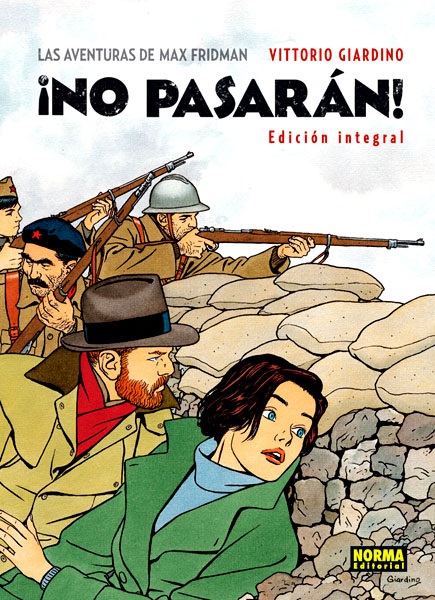 LAS AVENTURAS DE MAX FRIDMAN: ¡NO PASARAN! EDICION INTEGRAL