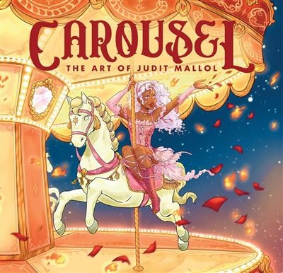CAROUSEL · THE ART OF JUDIT MALLOL