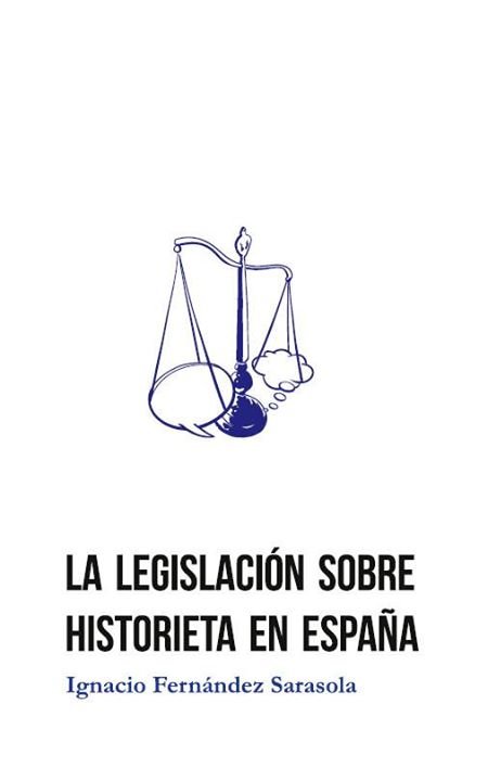 LA LEGISLACION SOBRE HISTORIETA EN ESPAÑA