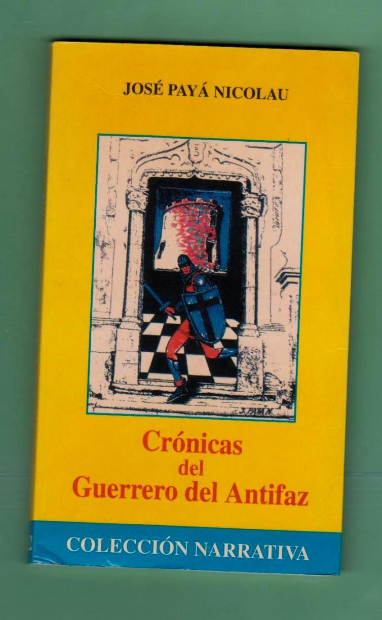 CRONICAS DEL GUERRERO DEL ANTIFAZ