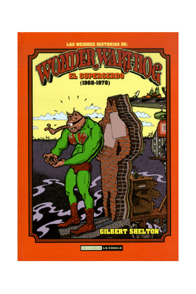 EL SUPERSERDO (1968-1978). LAS MEJORES HISTORIAS DE WONDER WART-HOG