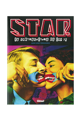 STAR. LA CONTRACULTURA DE LOS 70