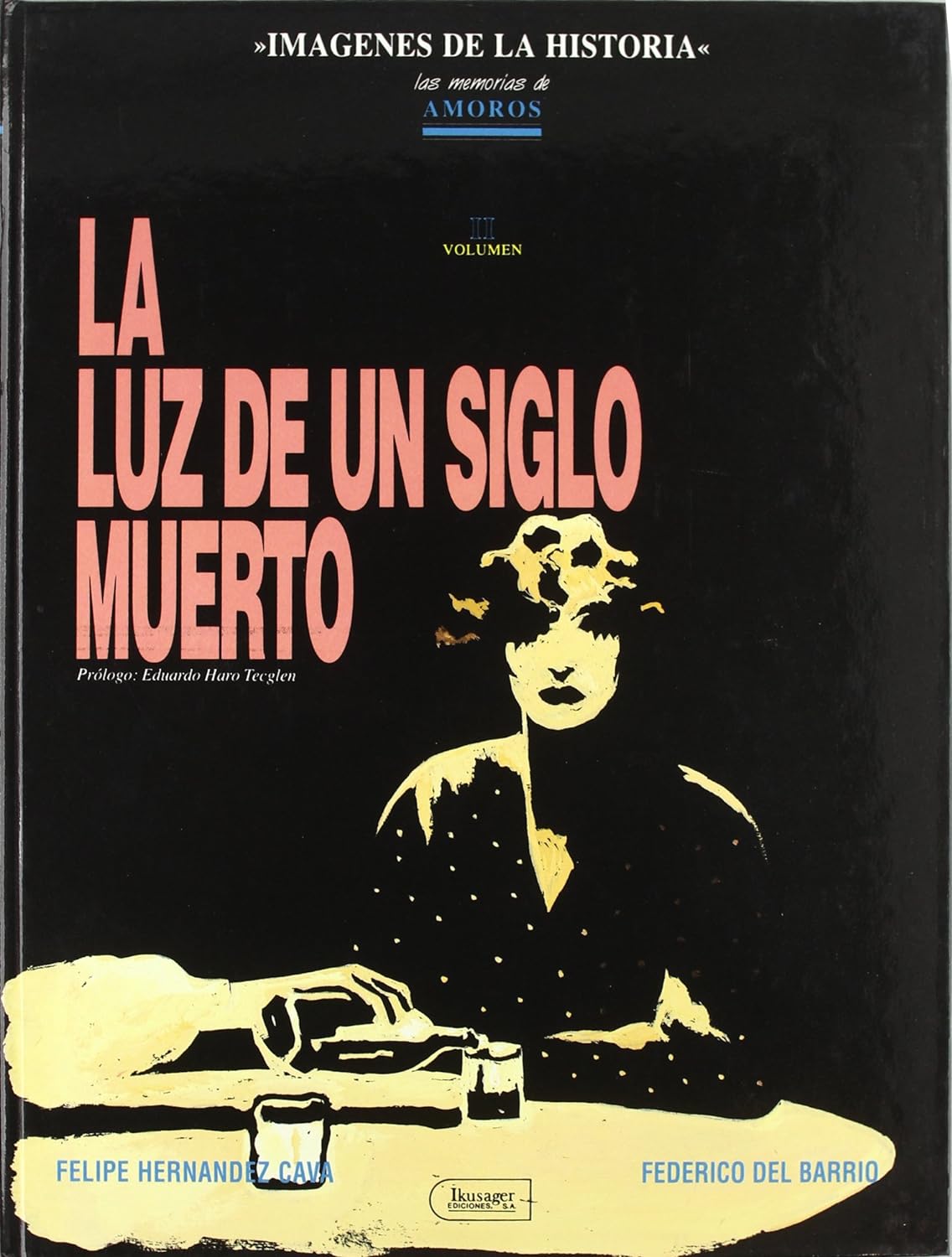 LA LUZ DE UN SIGLO MUERTO. LAS MEMORIAS DE AMOROS 2