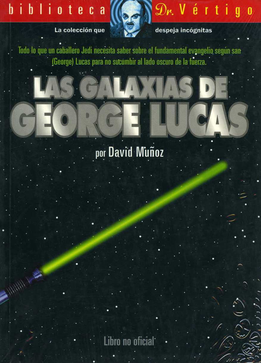 LAS GALAXIAS DE GEORGE LUCAS