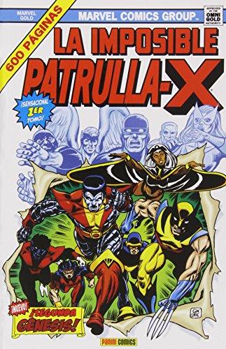 MARVEL GOLD · LA IMPOSIBLE PATRULLA-X 01