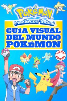 POKÉMON GUÍA VISUAL DEL MUNDO POKÉMON