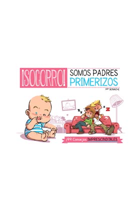 SOCORRO! SOMOS PADRES PRIMERIZOS