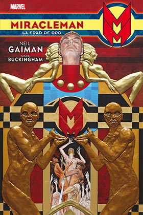 MIRACLEMAN DE NEIL GAIMAN Y MARK BUCKINGHAM