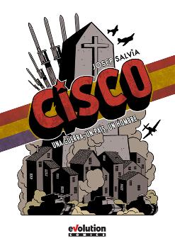 CISCO: UNA GUERRA, UN PAIS, UN HOMBRE