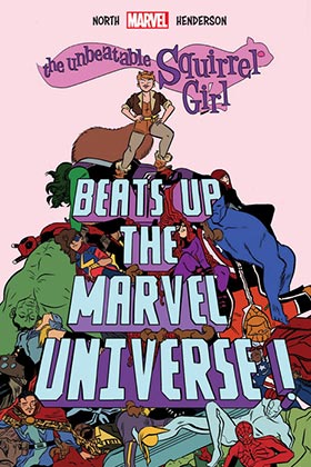 ORIGINAL GRAPHIC NOVEL · LA IMBATIBLE CHICA ARDILLA ¡BATE AL UNIVERSO MARVEL!