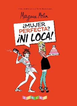 ¿MUJER IMPERFECTA? NI LOCA MARG