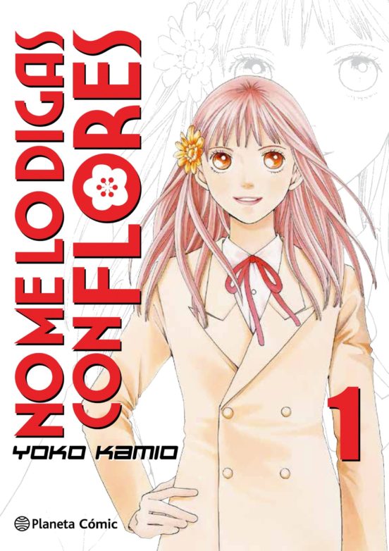 NO ME LO DIGAS CON FLORES (KANZENBAN) 01 (DE 20)