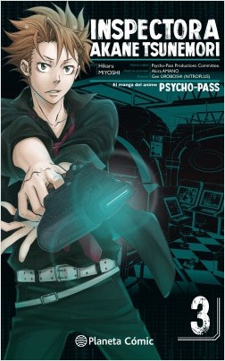 PSYCHO PASS: INSPECTORA AKANE TSUNEMORI 03 (DE 6)