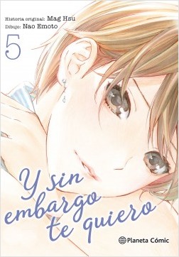 Y SIN EMBARGO TE QUIERO 05 ( DE 7)