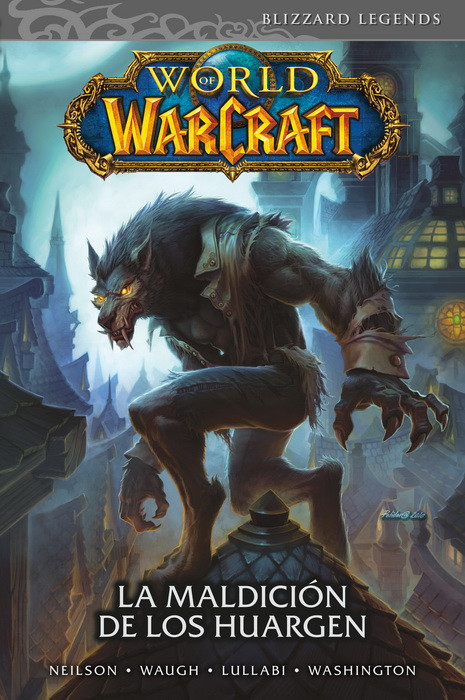 WORLD OF WARCRAFT 06 LA MALDICIÓN DE LOS HUARGEN