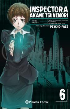 PSYCHO PASS: INSPECTORA AKANE TSUNEMORI 06 (DE 6)