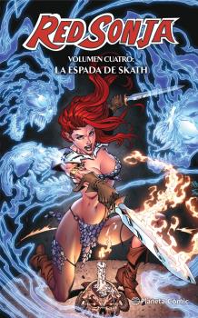 RED SONJA VOLUMEN CUATRO: LA ESPADA DE SKATH