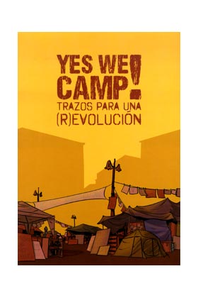 YES WE CAMP! TRAZOS PARA UNA (R)EVOLUCION