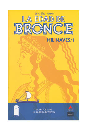 LA EDAD DE BRONCE 01 MIL NAVES