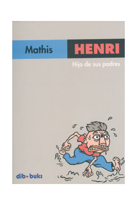 HENRI, HIJO DE SUS PADRES