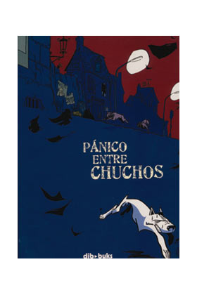 PANICO ENTRE CHUCHOS