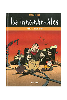 LOS INNOMBRABLES 02. AVENTURA EN AMARILLO