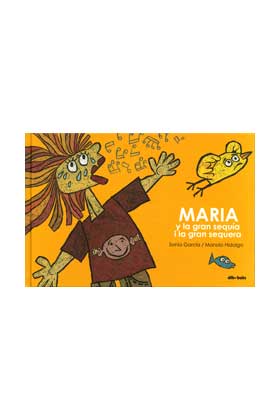 MARIA Y LA GRAN SEQUIA
