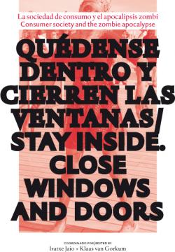 QUÉDENSE DENTRO Y CIERREN LAS VENTANAS