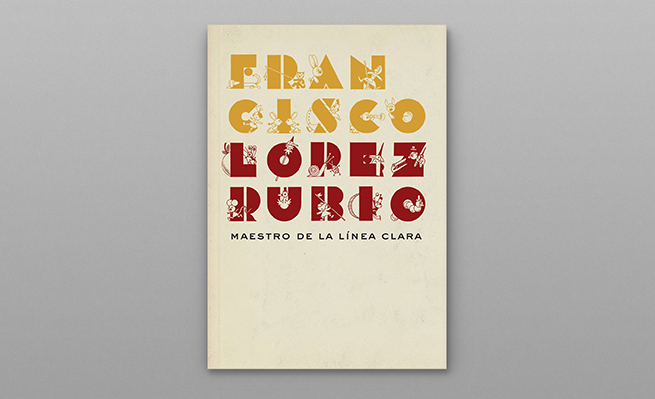 FRANCISCO LOPEZ RUBIO. MAESTRO DE LA LINEA CLARA