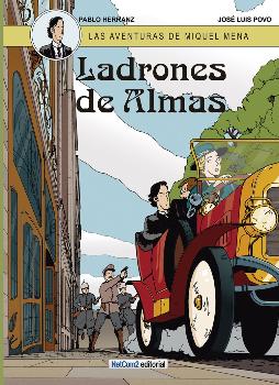 LAS AVENTURAS DE MIQUEL MENA #01 LADRONES DE ALMAS