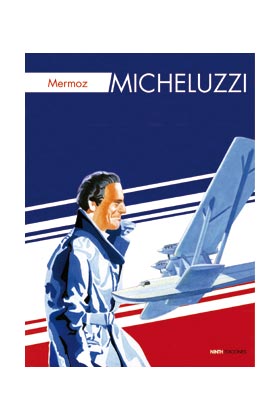MICHELUZZI: MERMOZ