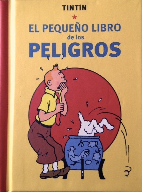 TINTIN EL PEQUEÑO LIBRO DE LOS PELIGROS