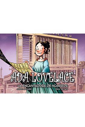 ADA LOVELACE, LA ENCANTADORA DE NUMEROS