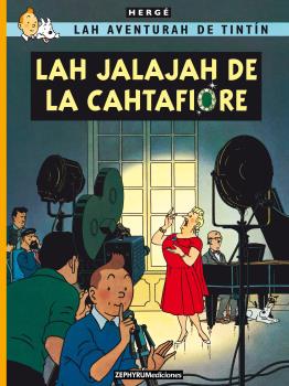 TINTIN CASTUO: LAH JALAJAH DE LA CAHTAFIORE