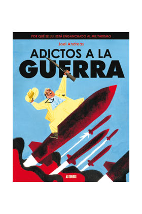 ADICTOS A LA GUERRA