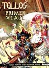 TELLOS: PRIMER VIAJE