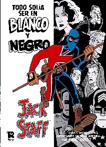 JACK STAFF. TODO SOLIA SER EN BLANCO Y NEGRO