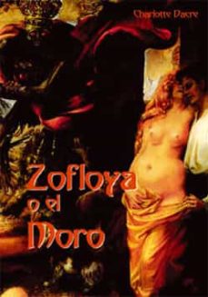 ZOFLOYA O EL MORO