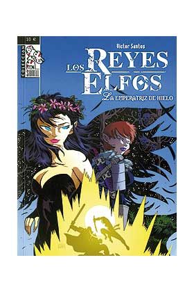 LOS REYES ELFOS: LA EMPERATRIZ DE HIELO