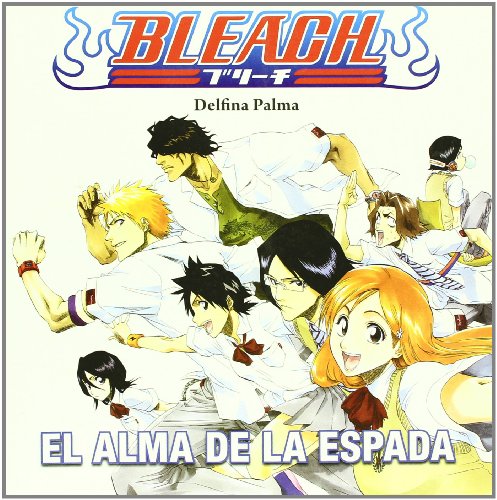 BLEACH EL ALMA DE LA ESPADA