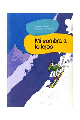 MI SOMBRA A LO LEJOS