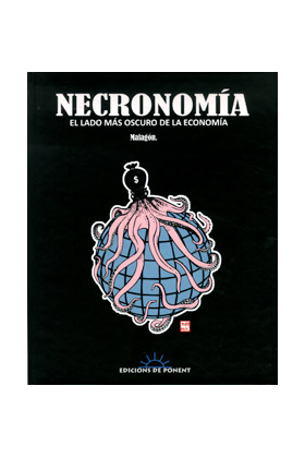 NECRONOMIA. EL LADO MÁS OSCURO DE LA ECONOMÍA