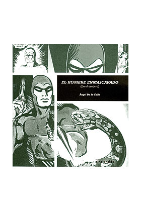 EL HOMBRE ENMASCARADO. EN EL SENDERO