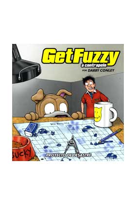 GET FUZZY #4. PROYECTO DE DESASTRE