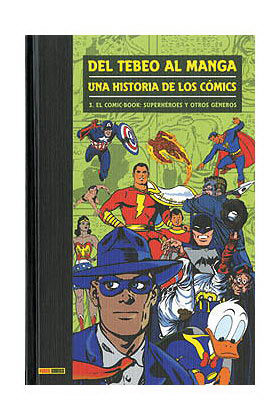 DEL TEBEO AL MANGA 03. UNA HISTORIA DE LOS COMICS