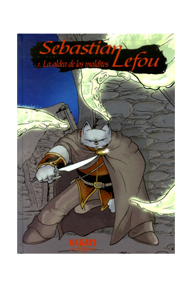 SEBASTIAN LEFOU 01. LA ALDEA DE LOS MALDITOS