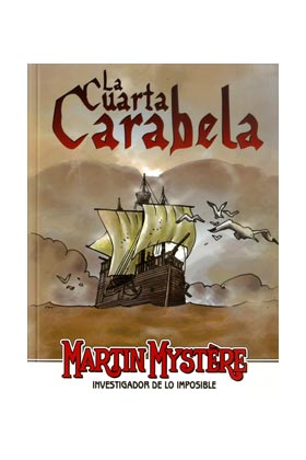 MARTIN MYSTERE - LA CUARTA CARABELA