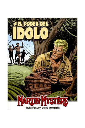 MARTIN MYSTERE - EL PODER DEL IDOLO
