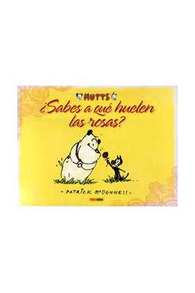 MUTTS ¿SABES A QUE HUELEN LAS ROSAS? (KING FEATURES SYNDICATE)